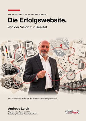 Buchcover „Die Erfolgswebsite. Von der Vision zur Realität.“ von Andreas Lerch